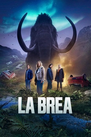 Download La Brea – Season 1 (2025) NBC Series Dual Audio {Hindi-English} 480p | 720p | 1080p WEB-DL